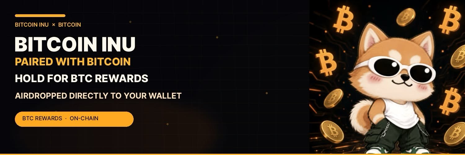Bitcoin Inu, paired with Bitcoin. Hold for BTC rewards, airdropped directly to your wallet.
